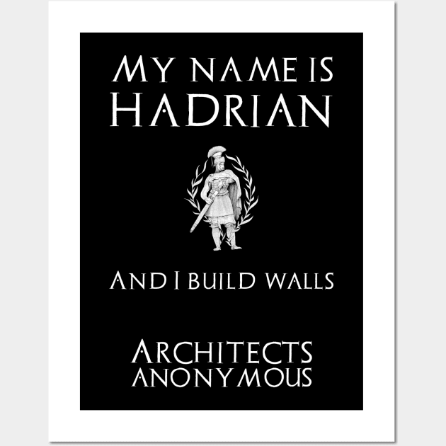 Roman Emperor Hadrian Architects Anonymous Wall Art by Styr Designs